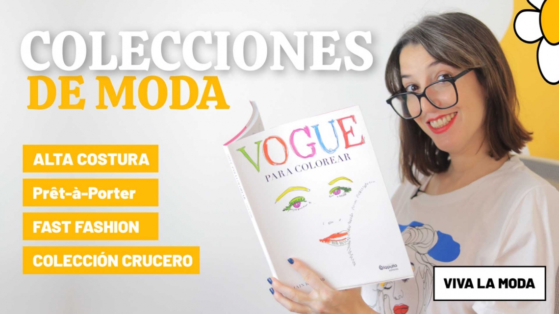 ENTENDIENDO LA INDUSTRIA DE LA MODA (PARTE 1)